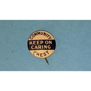 Vintage COMMUNITY CHEST KEEP ON CARING BLUE AND WHITE B. CO. ROC Pinback Button